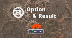 Rust Option & Result
