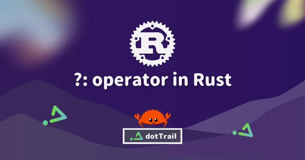 ?: operator in Rust